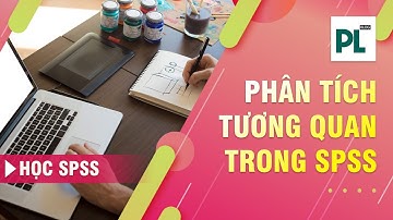 Phân tích tương quan Pearson trên SPSS