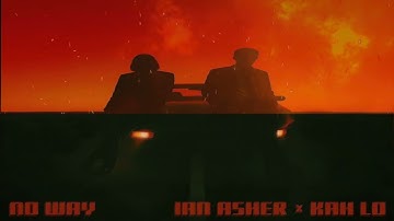 Ian Asher x Kah-Lo - No Way (Extended Mix)