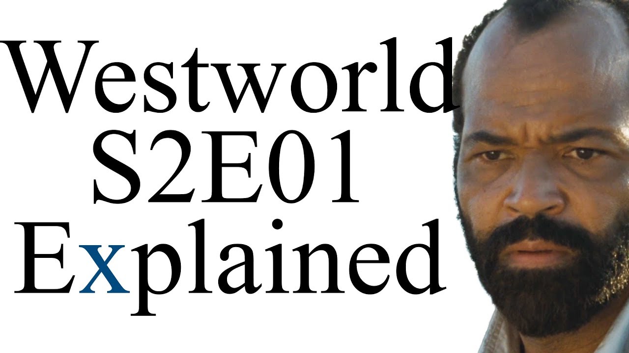 Westworld S2E01 Explained