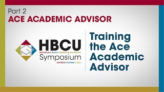 HBCU Symposium: Training the Ace Academic Advisor