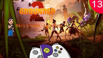 Grounded 2 (Early Access) - Lets Play - Episode 13 -  Accidental Blueberries