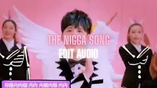 Download Lagu NAE NI [EDIT AUDIO] -- Chinese nigga song MP3