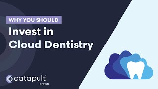 Catapult Crown | Cloud Dentistry Investment Opportunity