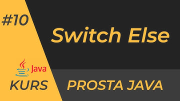 Instrukcja Switch Case w Javie - lepszy zamiennik If Else - Kurs Javy od podstaw