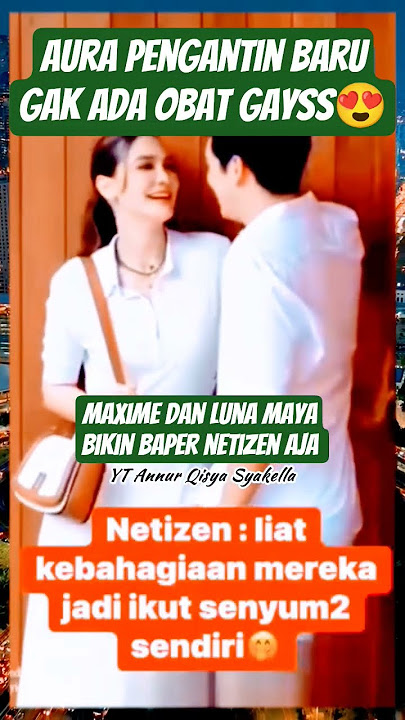 Aura pengantin baru emang beda ya #shorts #luna #maximebouttier #gosip #shortvideo