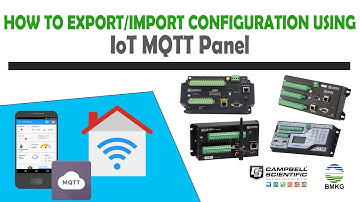 How To Export/Import Configuration Using IoT MQTT Panel