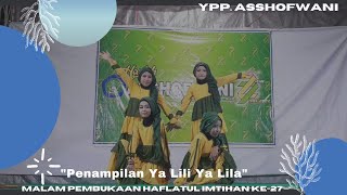 Penampilan 'Tarian Ya Lili Ya Lila'||2022||Santri Asshofwani