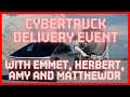 Cybertruck delivery event livestream and tesla commentary with herbert ong emmet peppers and amy