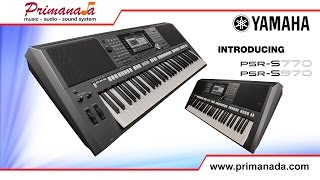 Introducing Yamaha PSR-S970 and Yamaha PSR-S770 Keyboards
