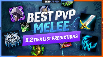 9.2 TIER LIST PREDICTIONS - BEST MELEE in Shadowlands PvP!