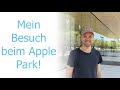 Mein Besuch beim Apple Campus in Cupertino! - Apple Park und 1 Infinite Loop