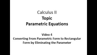 Converting From Parametric From to Rectangular Form by Eliminating the Parameter Net Worth