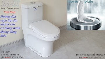 Hướng dẫn cách lắp đặt bồn cầu nắp tự rửa cơ imexvietnhat.com