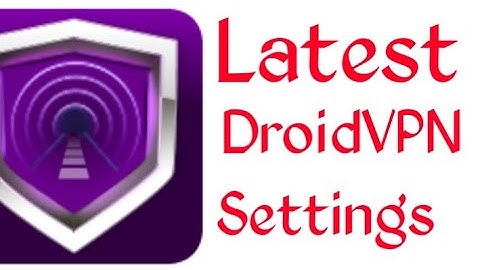 Latest Droid VPN High speed Setting 2022 Droid Settings
