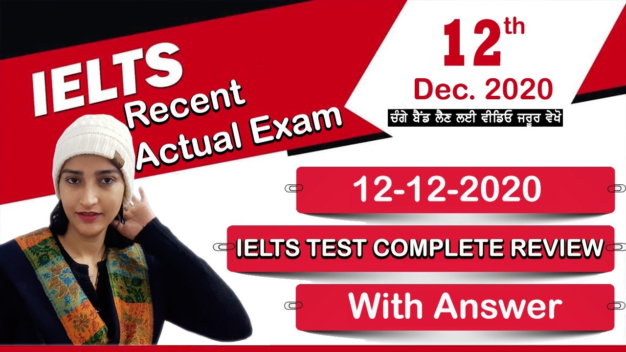 Ielts Recent Actual Exam | ielts test complete review | 12-12-2020 ...