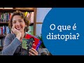 O que é distopia?