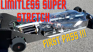 ARRMA LIMITLESS SUPER STRETCH    FIRST PASS!!!!