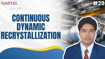 #29 Continuous Dynamic Recrystallization | Aluminium based Alloys & Metal Matrix Composites