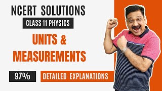 ?UNITS & MEASUREMENTS? Class 11 Physics NCERT Solutions of Chapter 1 ?with Detailed Explanations?