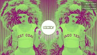 Miley Cyrus - We Can't Stop (U-GO-BOY Remix)