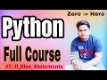 Python Complete Course - #7. If Else Statements