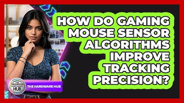 How Do Gaming Mouse Sensor Algorithms Improve Tracking Precision? - The Hardware Hub