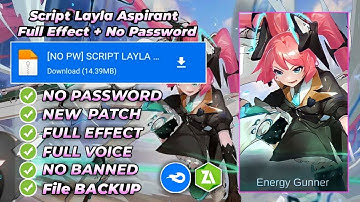 SCRIPT SKIN LAYLA ANIME ASPIRANT FULL EFFECT NO PASSWORD NEW PATCH - MLBB