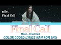 Milet &ndash; Final Call Lyrics (Color Coded Lyrics Eng/Rom/Kan) | Theme Song Seven Secrets The Movie