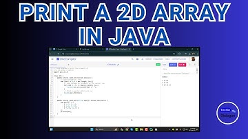 How to Print a 2D Array in Java - Step-by-Step Guide (2025)