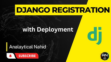 Django Basic Registration With Deployment (PythonAnywhere) | Analytical Nahid