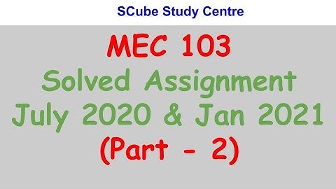MEC 103 Solved Assignment July 2020 and Jan 2021 (Part 2) # IGNOU