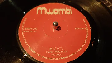 Peter Mwambi - Matatu (198X mwambi 7") Kikamba