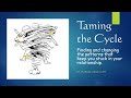 Taming the Cycle: Finding and changing the patterns that keep you stuck in your relationship.