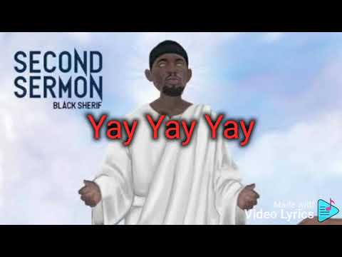 Black Sheriff - Second sermon (Lyrics video)