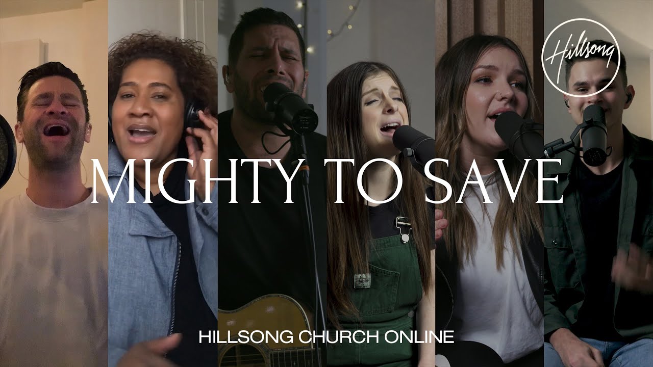 Mighty To Save Church Online   Hillsong Worship