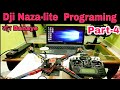 How To Make Drone using dji naza m-lite full setup explain in hindi || Part-4