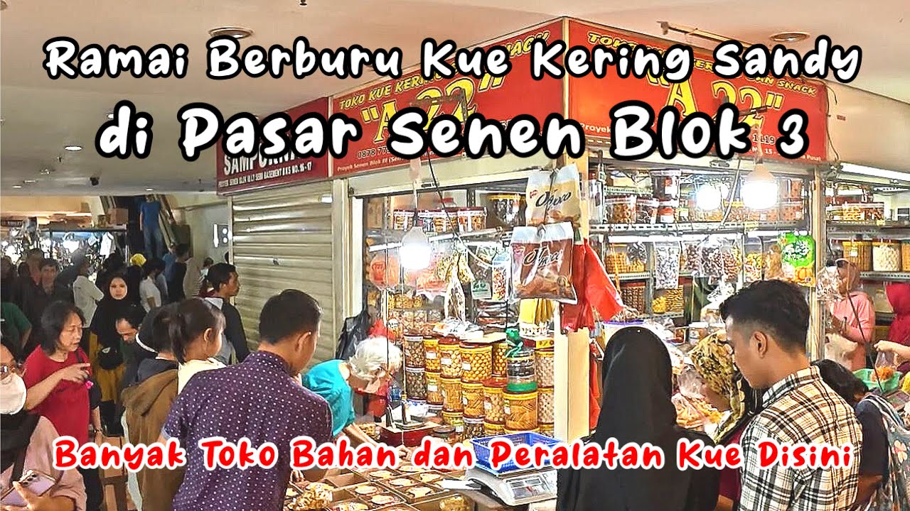 Berburu Kue Kering Sandy Menjelang Lebaran di Pasar Senen, Jakarta