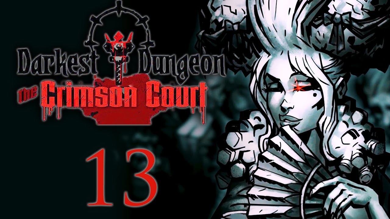 Darkest Dungeon Crimson Court Dlc 13 Boss Viscount Youtube