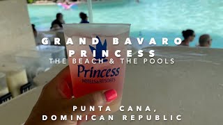 BEACH & POOLS  Grand Bavaro Princess  FULL TOUR PART 2 July 1, 2021