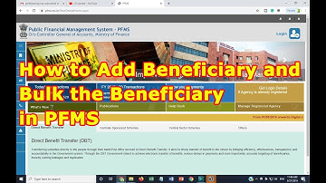 PFMS Training Video How to Add Beneficiary and How to Bulk the Beneficiary