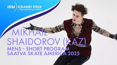 Mikhail SHAIDOROV | Mens Short Program | Saatva Skate America 2025 | #GPFigure