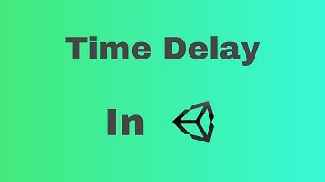 The Basics of Time Delay in Unity