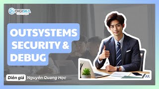 Understanding OutSystems Security and Debugging
