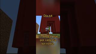 Un bloque más por cada día sin novia | Día 64 #minecraft #humor #juegos #xd #banenabobi