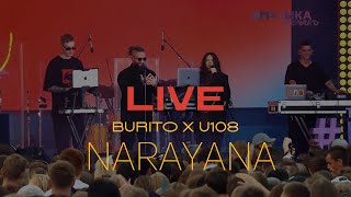 BURITO x U108 - NARAYANA | Live Фестиваль PROLETO 2023 | Музыка Первого