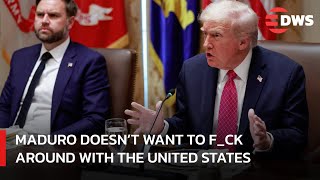 “He Doesn’t Want To Mess With Us” — Trump Rips Into Venezuelan President’s Offer | DWS News | AC1F