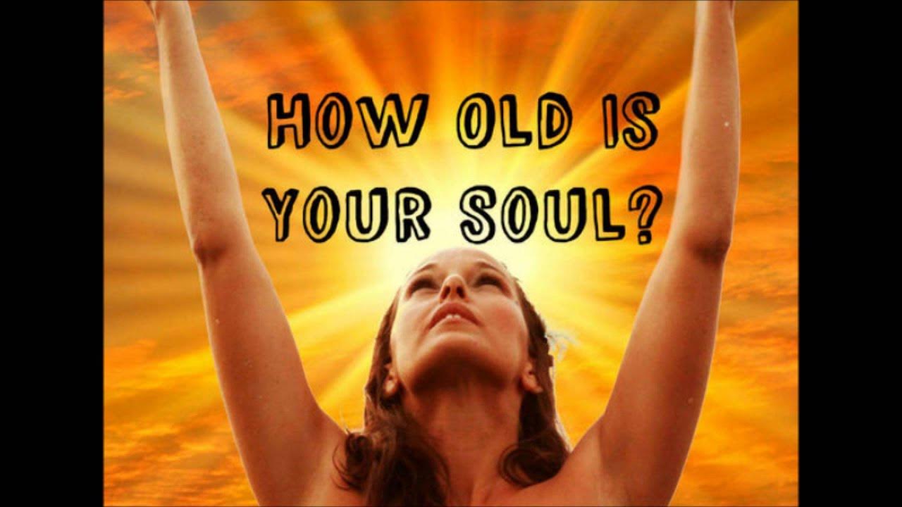 Show your soul. How old is your soul. your soul. jazz for your soul.