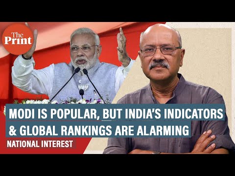 Modi is popular, BJP keeps winning, but India’s indicators & global rankings are alarming