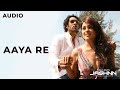 Aaya Re | Jashnn