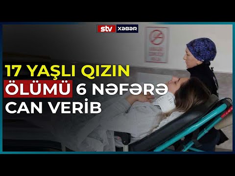 17 YAŞLI QIZIN ÖLÜMÜ 6 NƏFƏRƏ CAN VERİB - STV XƏBƏR